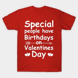 Valentine Birthday Women Girls Born on Valentines Day T-Shirt